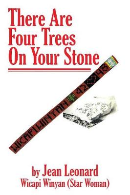 There Are Four Trees on Your Stone (Paperback)