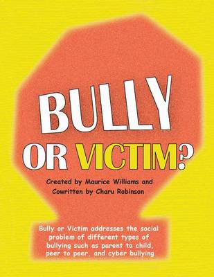 Bully or Victim (Paperback)
