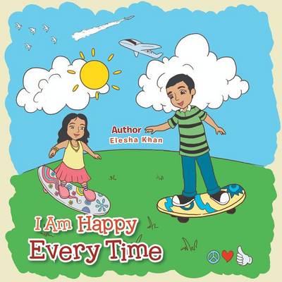 I Am Happy Every Time (Paperback)
