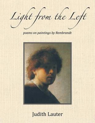 Light from the Left: Poems on Paintings by Rembrandt (Paperback)