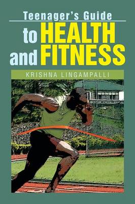 Teenager's Guide to Health and Fitness (Paperback)