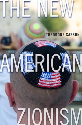The New American Zionism (Paperback)