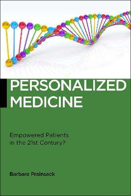 Cover Personalized Medicine: Empowered Patients in the 21st Century? - Biopolitics