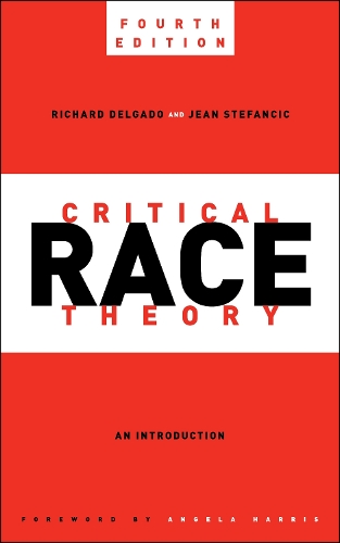 New York University Press Critical Race Theory, Fourth Edition