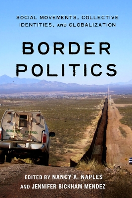 Border Politics: Social Movements, Collective Identities, and Globalization (Paperback)