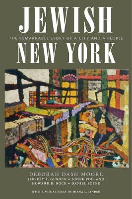 Jewish New York: The Remarkable Story of a City and a People (Hardback)