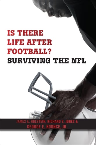 Is There Life After Football?: Surviving the NFL (Hardback)
