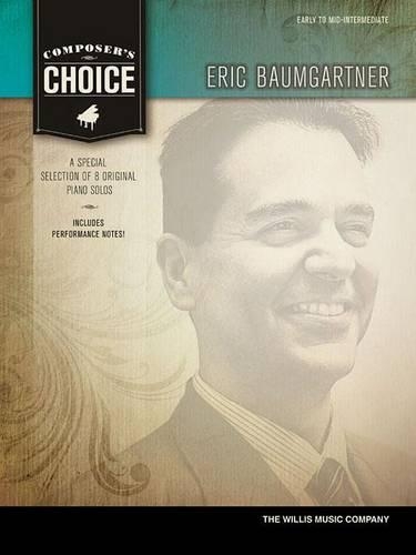 Composer's Choice - Eric Baumgartner: Early to Mid-Intermediate (Paperback)