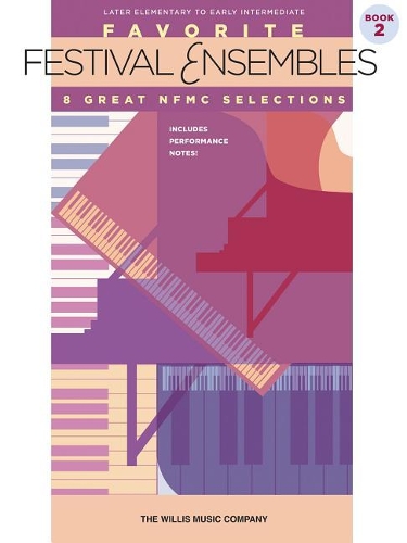 Favorite Festival Ensembles 2: Later Elementary to Early Intermediate: 8 Great Nfmc Selections (Paperback)