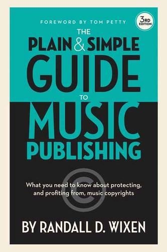 Wixen Randall D Plain & Simple Guide to Music Publishing Bam Book (Paperback)