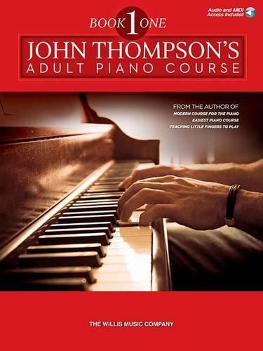 John Thompson's Adult Piano Course 1 - John Thompson's Adult Piano Course