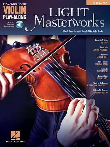 Violin Play-Along Volume 47: Light Masterworks (Paperback)