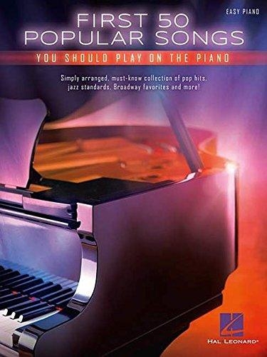 First 50 Popular Songs: You Should Play on the Piano (Book)