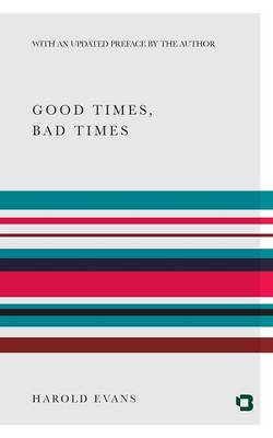 Good Times, Bad Times (Paperback)