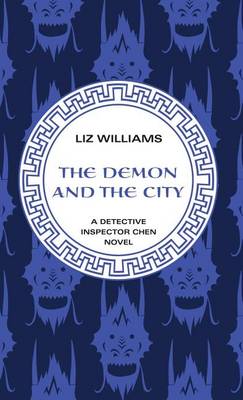 The Demon and the City - Detective Inspector Chen Novels (Hardcover) 2 (Hardback)