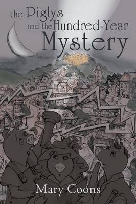 The Piglys and the Hundred-Year Mystery (Paperback)