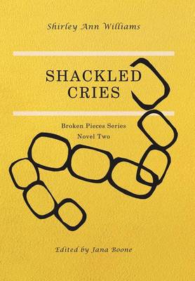 Shackled Cries (Hardback)