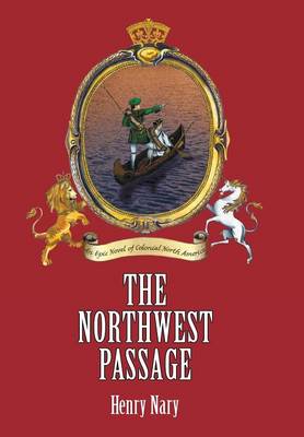 The Northwest Passage (Hardback)