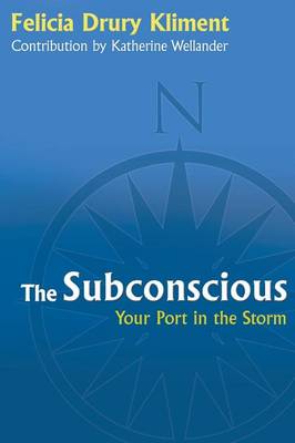The Subconscious: Your Port in the Storm (Paperback)