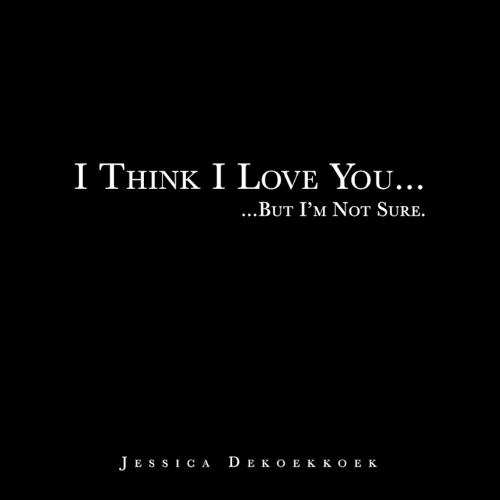 I Think I Love You (Paperback)
