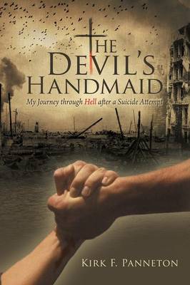 The Devil's Handmaid: My Journey Through Hell After a Suicide Attempt (Paperback)