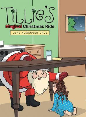 Tillie's Magical Christmas Ride (Hardback)