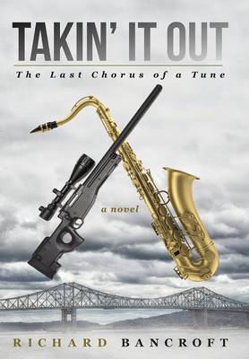Takin' It Out: The Last Chorus of a Tune (Hardback)
