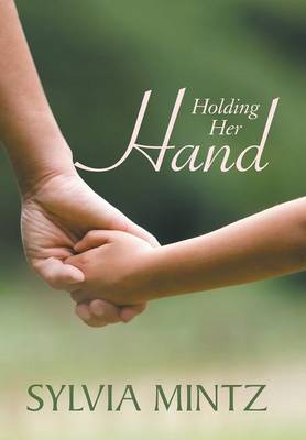 Holding Her Hand (Hardback)