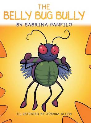 The Belly Bug Bully (Hardback)