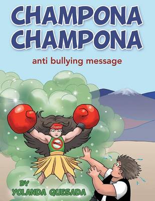 Champona Champona: Anti Bullying Message (Paperback)