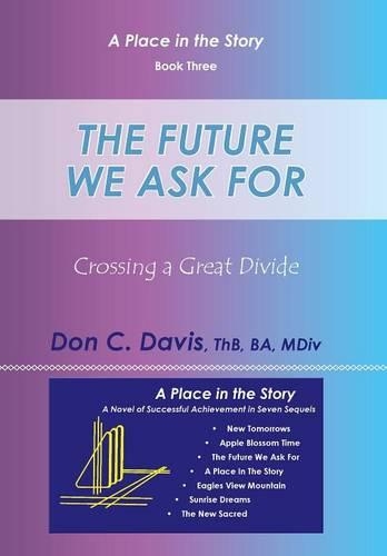 The Future We Ask for: Crossing a Great Divide (Hardback)