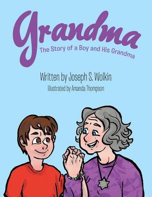 Grandma: The Story of a Boy and His Grandma (Paperback)