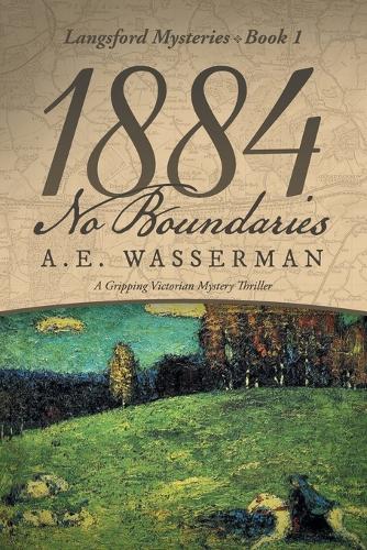 1884 No Boundaries: A Story of Espionage, and International Intrigue (Paperback)