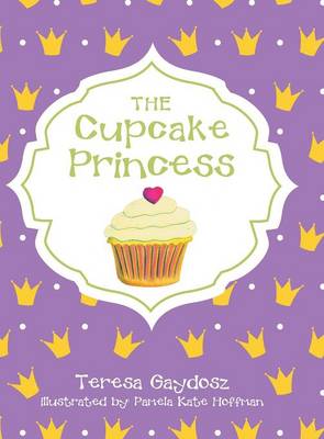 The Cupcake Princess (Hardback)
