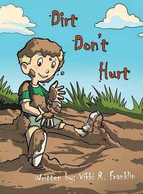 Dirt Don't Hurt (Hardback)