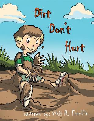 Dirt Don't Hurt (Paperback)