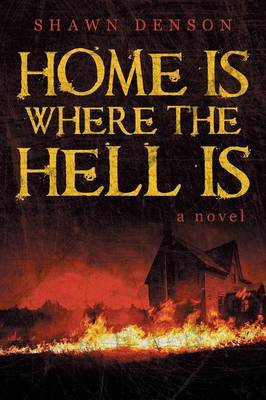 Home Is Where the Hell Is (Paperback)