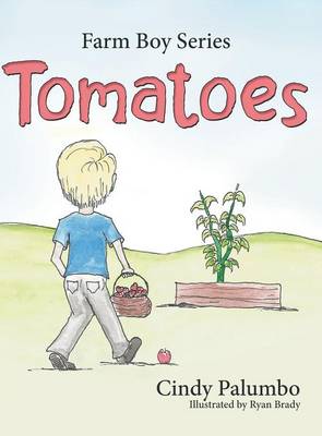 Farm Boy Series: Tomatoes (Hardback)