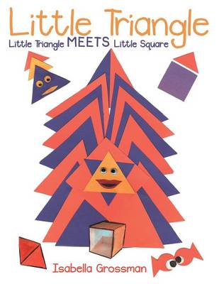 Little Triangle: Little Triangle Meets Little Square (Paperback)