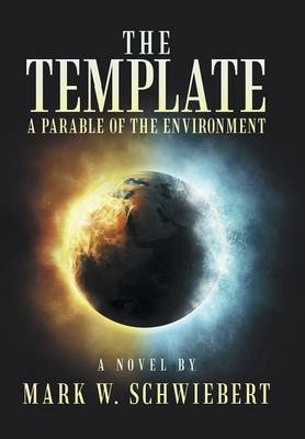The Template: A Parable of the Environment (Hardback)