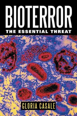 Bioterror: The Essential Threat (Paperback)