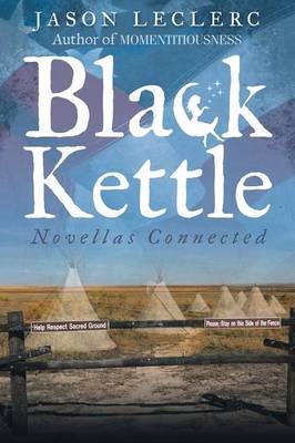 Black Kettle: Novellas Connected (Paperback)