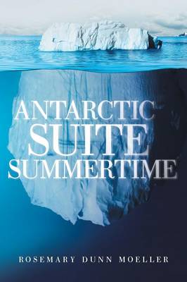 Antarctic Suite Summertime (Paperback)