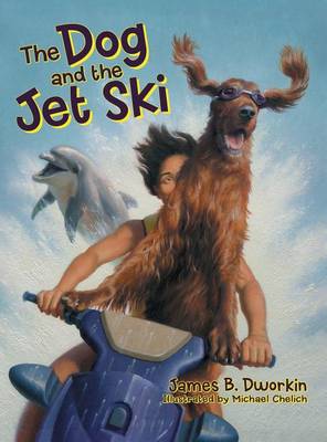 The Dog and the Jet Ski (Hardback)