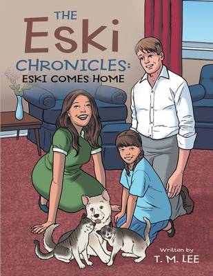 The Eski Chronicles: Eski Comes Home (Paperback)