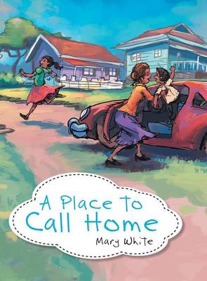 A Place to Call Home (Hardback)