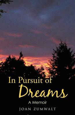 In Pursuit of Dreams: A Memoir (Paperback)