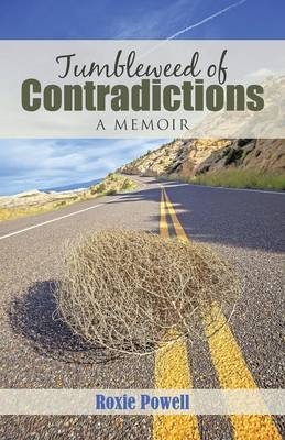 Tumbleweed of Contradictions (Paperback)