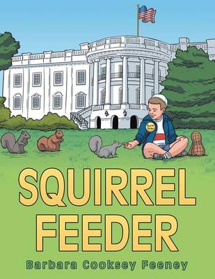 Squirrel Feeder (Paperback)