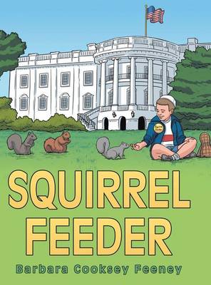 Squirrel Feeder (Hardback)